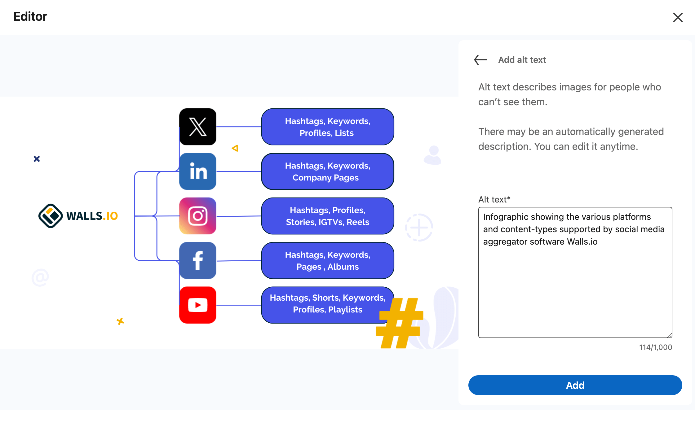 The LinkedIn app dialogue where users can configure the alt text settings for their photos. This is an example using an Infographic showing the various platforms and content-types supported by social media aggregator software Walls.io. The platforms include X (formerly Twitter), LinkedIn, Instagram, Facebook, and YouTube, each with supported content types such as hashtags, keywords, profiles, stories, IGTVs, reels, pages, albums, shorts, and playlists.